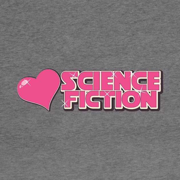 I love science fiction by nickemporium1